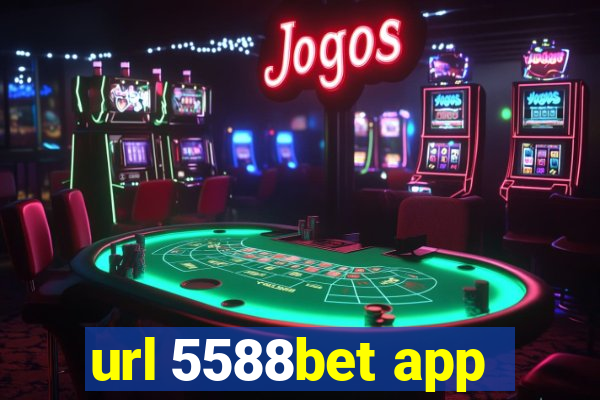 url 5588bet app